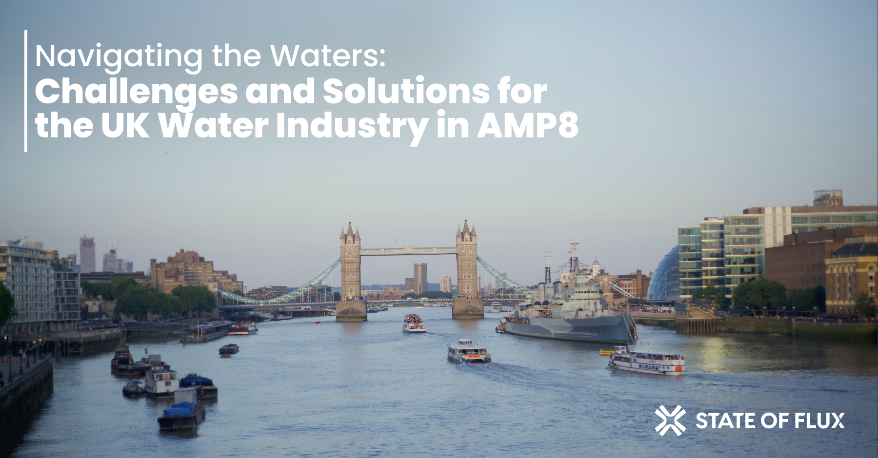 Navigating the Waters: Challenges and Solutions for the UK Water Industry in AMP8