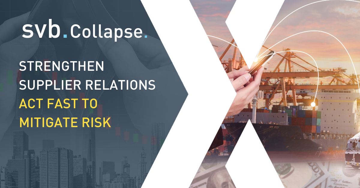 Proactive Supplier Management Crucial in Wake of Silicon Valley Bank Collapse