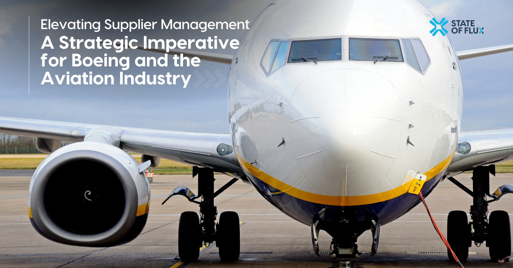 Elevating Supplier Management: A Strategic Imperative for Boeing and the Aviation Industry