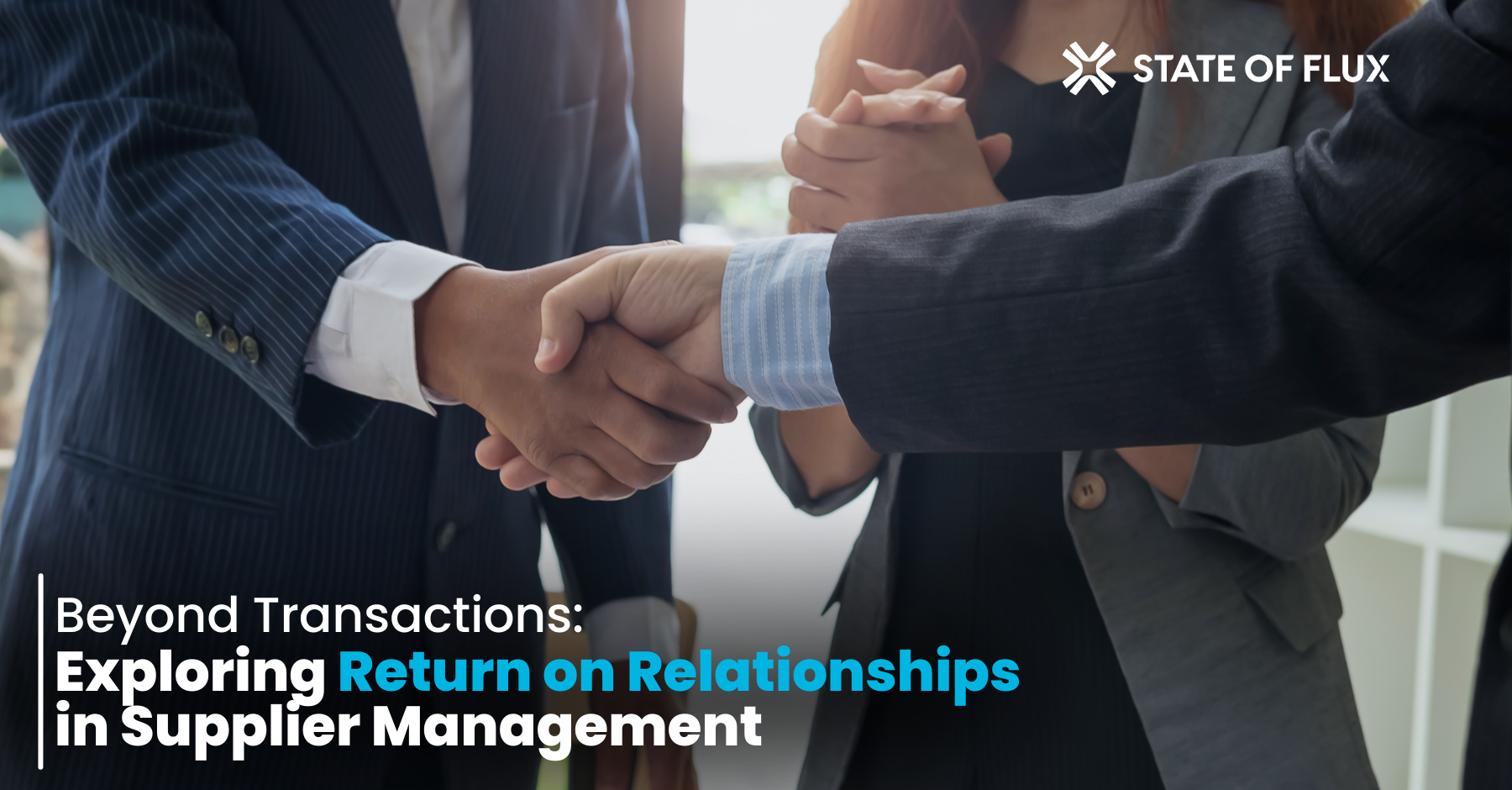 Beyond Transactions: Exploring Return on Relationships in Supplier Management