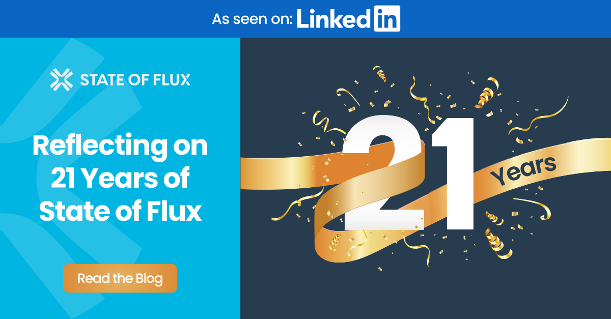State of Flux Turns 21