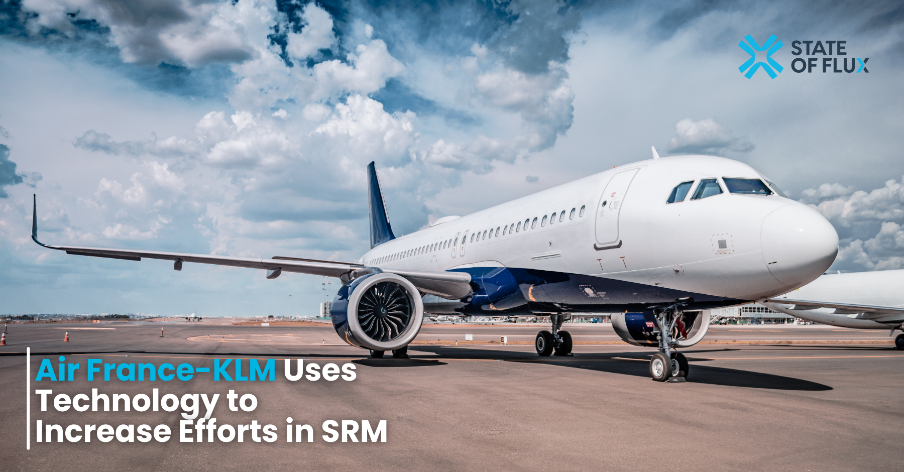 Air France-KLM uses technology to increase efforts in SRM