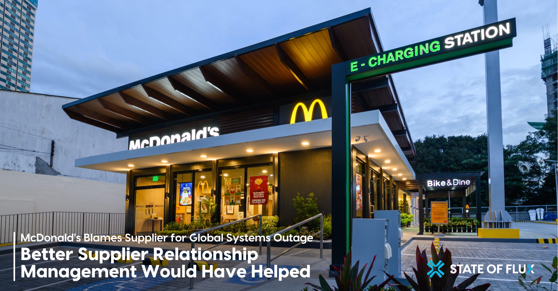 McDonald's Blames Supplier for Global Systems Outage - Better Supplier Relationship Management Would Have Helped